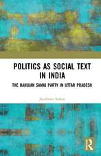 Politics as Social Text in India