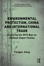 Environmental Protection, China and International Trade: Greening the WTO Ban on Chinese Export Duties