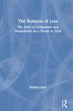 The Business of Less: The Role of Companies and Households on a Planet in Peril