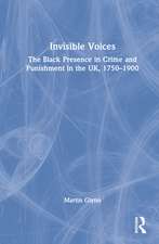 Invisible Voices: The Black Presence in Crime and Punishment in the UK, 1750–1900