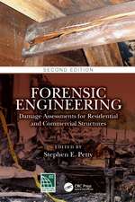 Forensic Engineering: Damage Assessments for Residential and Commercial Structures