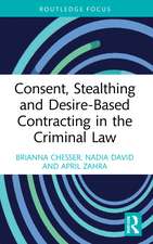 Consent, Stealthing and Desire-Based Contracting in the Criminal Law