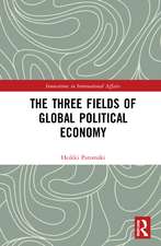 The Three Fields of Global Political Economy