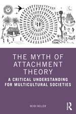 The Myth of Attachment Theory