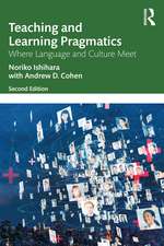 Teaching and Learning Pragmatics: Where Language and Culture Meet