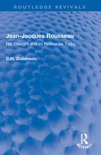 Jean-Jacques Rousseau: His Thought and its Relevance Today