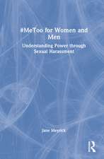 #MeToo for Women and Men: Understanding Power through Sexual Harassment