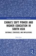 China’s Soft Power and Higher Education in South Asia