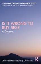 Is It Wrong to Buy Sex?: A Debate