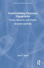 Understanding Employee Engagement: Theory, Research, and Practice