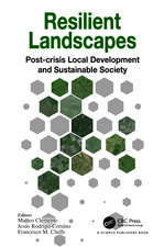 Resilient Landscapes: Post-crisis Local Development and Sustainable Society