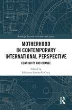 Motherhood in Contemporary International Perspective: Continuity and Change