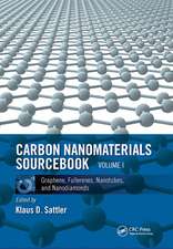 Carbon Nanomaterials Sourcebook: Graphene, Fullerenes, Nanotubes, and Nanodiamonds, Volume I