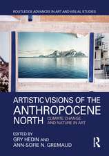 Artistic Visions of the Anthropocene North