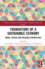 Foundations of a Sustainable Economy: Moral, Ethical and Religious Perspectives