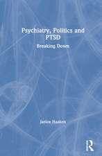 Psychiatry, Politics and PTSD: Breaking Down