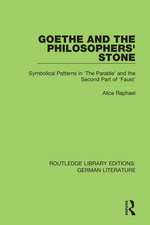 Goethe and the Philosopher’s Stone: Symbolical Patterns in 'The Parable' and the Second Part of 'Faust'