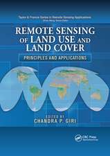 Remote Sensing of Land Use and Land Cover: Principles and Applications