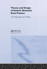 Theory and Design of Seismic Resistant Steel Frames