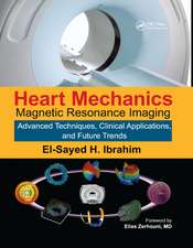 Heart Mechanics: Magnetic Resonance Imaging—Advanced Techniques, Clinical Applications, and Future Trends