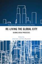 Re-Living the Global City: Global/Local Processes