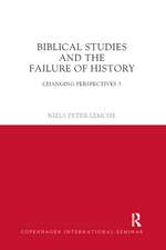 Biblical Studies and the Failure of History: Changing Perspectives 3