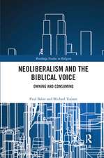 Neoliberalism and the Biblical Voice: Owning and Consuming