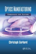 Optics Manufacturing: Components and Systems