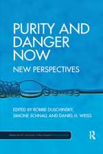 Purity and Danger Now: New Perspectives