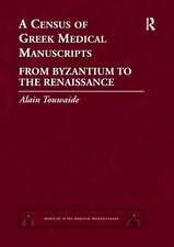 A Census of Greek Medical Manuscripts: From Byzantium to the Renaissance