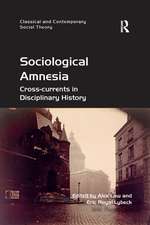 Sociological Amnesia: Cross-currents in Disciplinary History