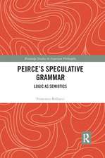 Peirce's Speculative Grammar: Logic as Semiotics