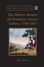 The Military Memoir and Romantic Literary Culture, 1780–1835