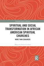 Spiritual and Social Transformation in African American Spiritual Churches: More than Conjurers