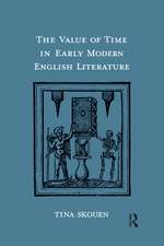 The Value of Time in Early Modern English Literature