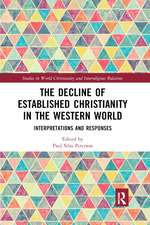 The Decline of Established Christianity in the Western World: Interpretations and Responses