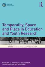 Temporality, Space and Place in Education and Youth Research