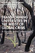 Transforming Universities in the Midst of Global Crisis: A University for the Common Good