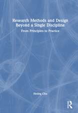 Research Methods and Design Beyond a Single Discipline: From Principles to Practice