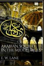 Arabian Society in the Middle Ages