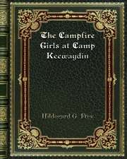 The Campfire Girls at Camp Keewaydin