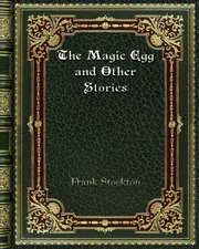 The Magic Egg and Other Stories