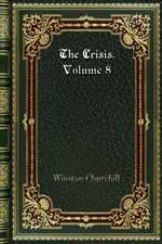 The Crisis. Volume 8