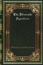 The Silverado Squatters