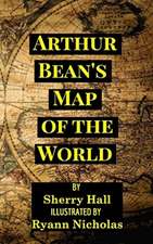 Arthur Bean's Map of the World