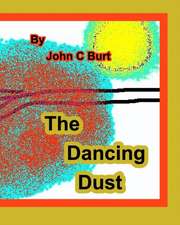 The Dancing Dust.