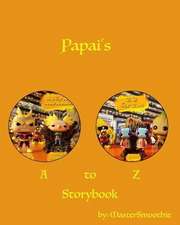 Mastersmoothie: Papai's A to Z Storybook