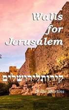 Walls For Jerusalem