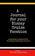 A Journal for your Disney Cruise Vacation