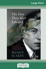 The Day They Shot Edward (16pt Large Print Edition)